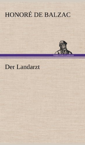 Cover for Honore De Balzac · Der Landarzt (Innbunden bok) [German edition] (2012)