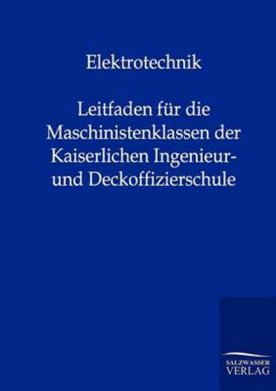 Elektrotechnik - Salzwasser-verlag Gmbh - Książki - Salzwasser-Verlag Gmbh - 9783864440175 - 26 września 2011