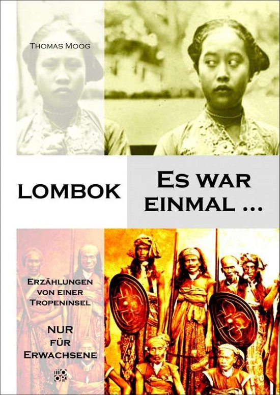 Lombok - Es war einmal ... - Moog - Books -  - 9783902964175 - 
