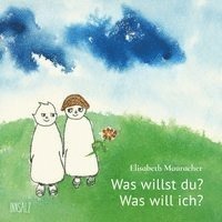 Cover for Mauracher · Was willst du? Was will ich? (Buch)