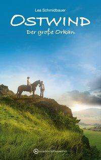 Cover for Schmidbauer · Ostwind - Der große Orkan (Buch)