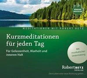 Cover for Robert Betz · Kurzmeditationen für jeden Tag [CD] (CD) (2017)