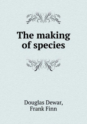 Cover for Douglas Dewar · The Making of Species (Paperback Book) (2013)