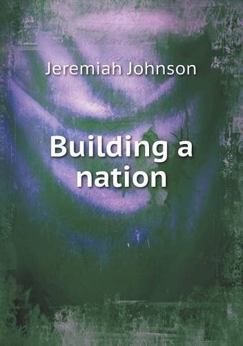 Cover for Jeremiah Johnson · Building a Nation (Taschenbuch) (2013)