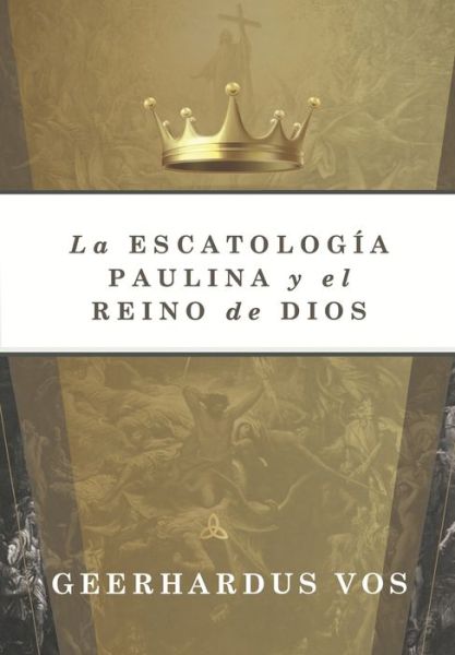 Cover for Amazon Digital Services LLC - KDP Print US · La Escatologia Paulina y el Reino de Dios (Paperback Book) (2021)