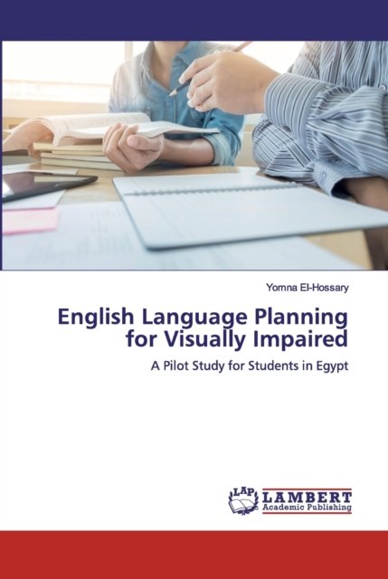 Cover for Yomna El-Hossary · English Language Planning for Visually Impaired (Paperback Bog) (2019)