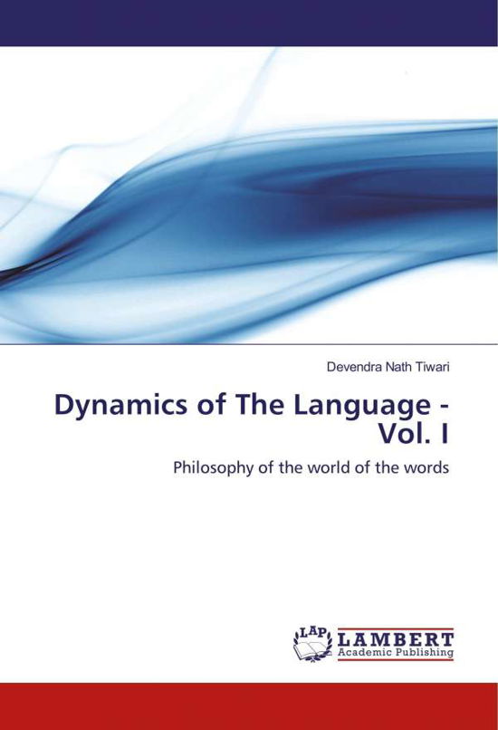 Cover for Tiwari · Dynamics of The Language - Vol. (Bog)