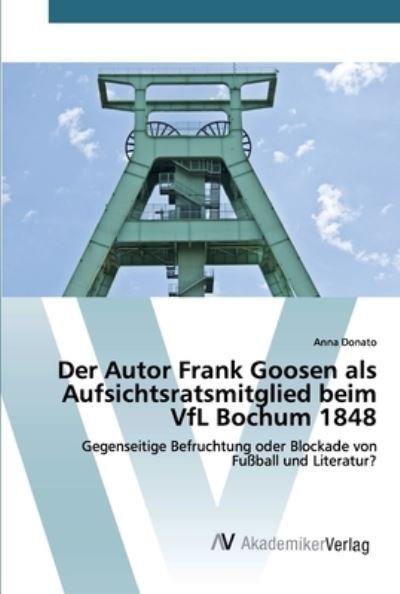 Der Autor Frank Goosen als Aufsi - Donato - Bøger -  - 9786202225175 - 20. august 2019
