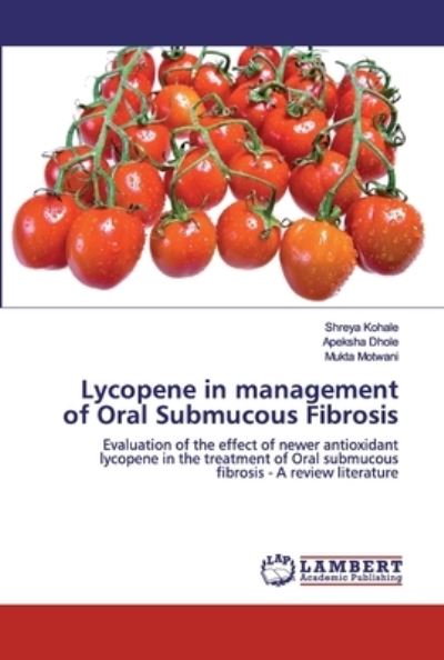 Cover for Kohale · Lycopene in management of Oral S (Book) (2020)