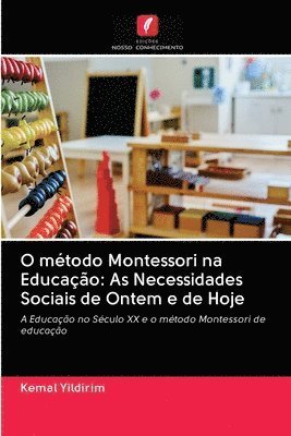 Cover for Yildirim · O método Montessori na Educaçã (Bok) (2020)