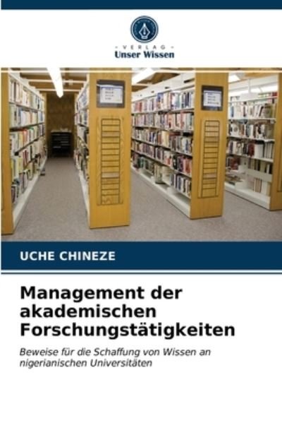 Cover for Uche Chineze · Management der akademischen Forschungstatigkeiten (Pocketbok) (2021)