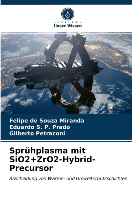 Cover for Felipe de Souza Miranda · Spruhplasma mit SiO2+ZrO2-Hybrid-Precursor (Paperback Book) (2021)