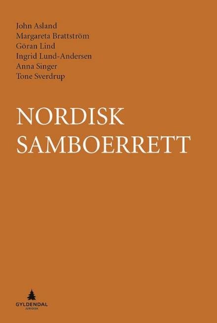 Nordisk samboerrett - Asland John - Livres - Gyldendal akademisk - 9788205475175 - 30 juillet 2014
