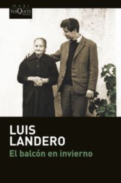 Cover for Luis Landero · El balcon en invierno (Paperback Bog) (2016)