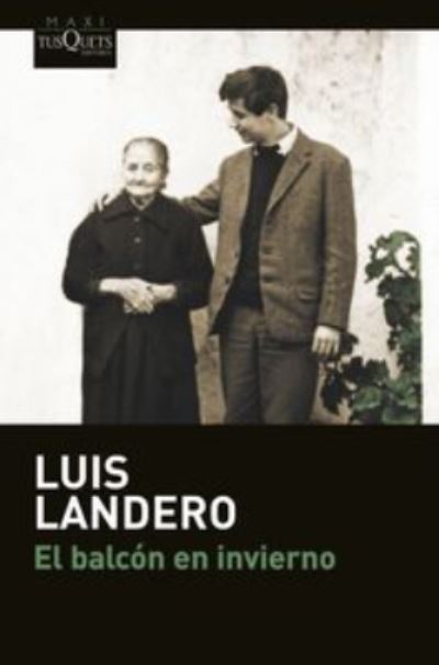 Cover for Luis Landero · El balcon en invierno (Paperback Book) (2016)