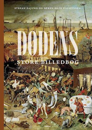 Cover for Søren Hein Rasmussen og Stefan Pajung · Dødens store billedbog (Hardcover Book) [1º edição] (2020)