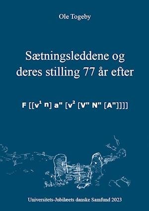 Cover for Ole Togeby · UJDS, 608: Sætningsleddene og deres stilling 77 år efter (Sewn Spine Book) [1. wydanie] (2023)