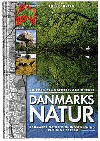 Politiken natur - lokaliteter: Danmarks natur - Søren Olsen - Kirjat - Politiken i samarbejde med Dan - 9788756759175 - torstai 5. marraskuuta 1998