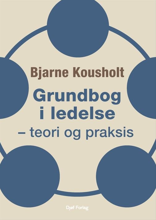 Cover for Bjarne Kousholt · Lærebog: Grundbog i ledelse (Poketbok) [1:a utgåva] (2024)