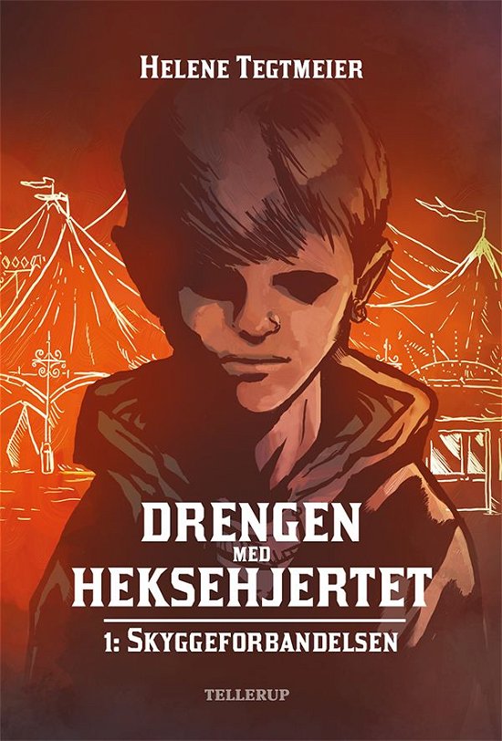 Drengen med heksehjertet, 1: Drengen med heksehjertet #1: Skyggeforbandelsen - Helene Tegtmeier - Bøger - Tellerup A/S - 9788758809175 - 10. juni 2013