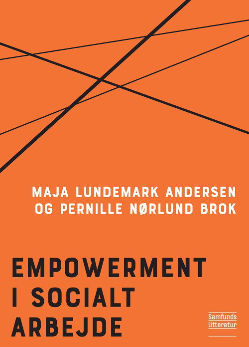 Cover for Maja Lundemark Andersen og Pernille Nørlund Brok · Temaer og tilgange i socialt arbejde: Empowerment i socialt arbejde (Sewn Spine Book) [1st edition] (2021)