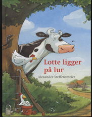 Cover for Alexander Steffensmeier · Lotte ligger på lur (Gebundesens Buch) [1. Ausgabe] (2009)