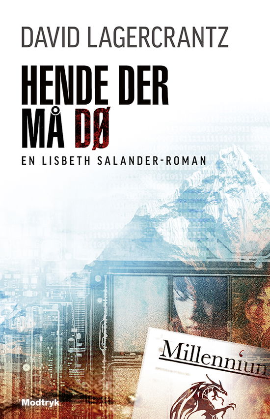 David Lagercrantz · Millennium-serien: Hende der må dø (Indbundet Bog) [1. udgave] (2019)