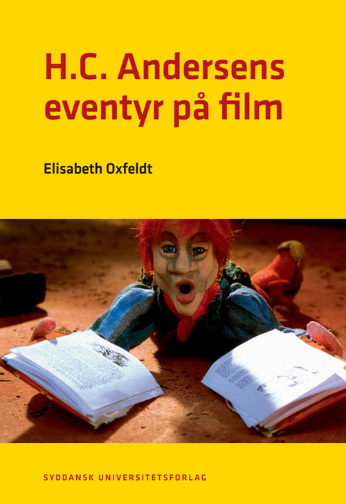 Cover for Elisabeth Oxfeldt · University of Southern Denmark studies in Scandinavian languages and literatures: H.C. Andersens eventyr på film (Sewn Spine Book) [1st edition] (2009)