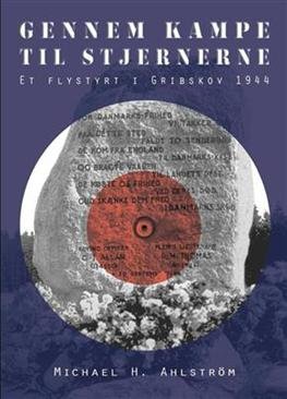 Cover for Michael H. Ahlström · Gennem kampe til stjernerne (Hæftet bog) [1. udgave] (2009)