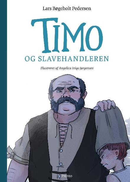 Cover for Lars Bøgeholt Pedersen · Timo: Timo og slavehandleren (Hæftet bog) [1. udgave] (2017)
