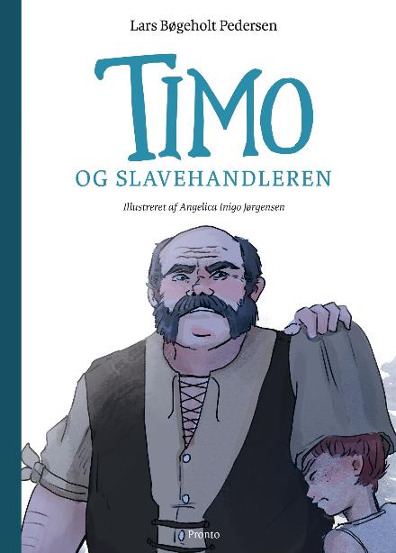 Cover for Lars Bøgeholt Pedersen · Timo: Timo og slavehandleren (Heftet bok) [1. utgave] (2017)