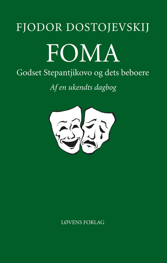 Cover for Fjodor Dostojevskij · Foma - Godset Stepantjikovo og dets beboere (Sewn Spine Book) [1º edição] (2018)