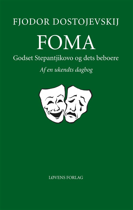 Cover for Fjodor Dostojevskij · Foma - Godset Stepantjikovo og dets beboere (Hæftet bog) [1. udgave] (2018)
