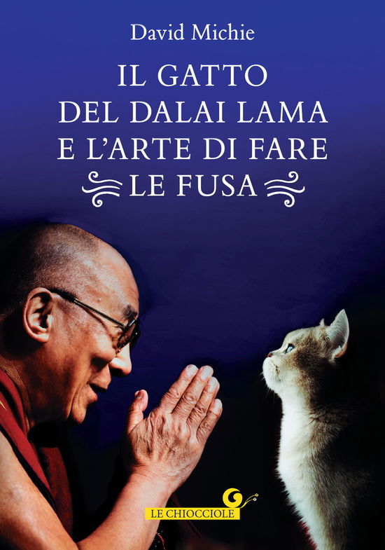 Cover for David Michie · Il Gatto Del Dalai Lama E L'arte Di Fare Le Fusa (Book)