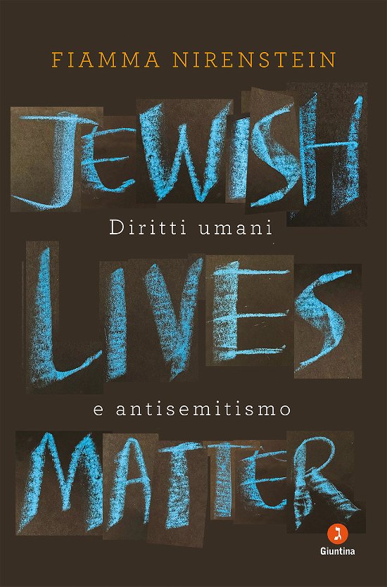 Cover for Fiamma Nirenstein · Jewish Lives Matter. Diritti Umani E Antisemitismo (Bog)