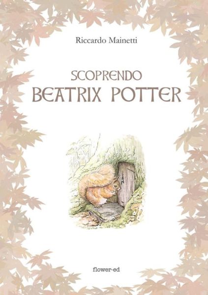 Cover for Riccardo Mainetti · Scoprendo Beatrix Potter (Paperback Book) (2017)