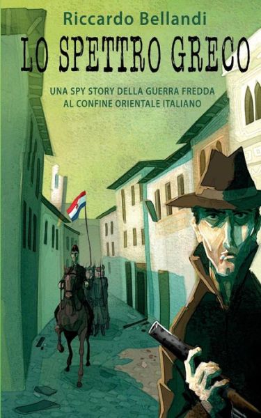 Cover for Riccardo Bellandi · Lo Spettro Greco (Paperback Book) (2015)