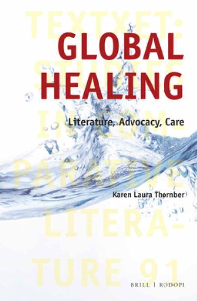 Cover for Karen Laura Thornber · Global Healing Literature, Advocacy, Care (Book) (2020)