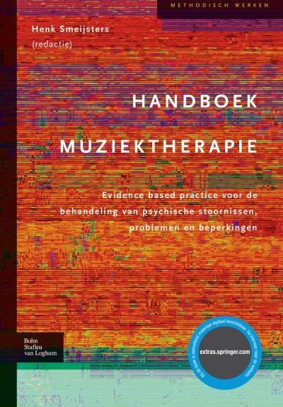 Cover for H Smeijsters · Handboek Muziektherapie - Methodisch Werken (Hardcover Book) [2004 edition] (2004)