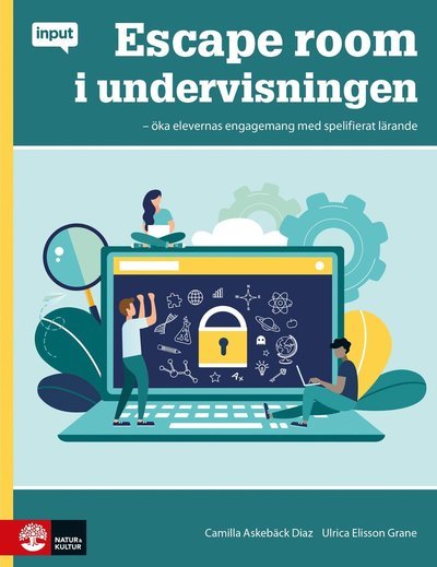 Cover for Ulrica Elisson Grane · Input: Input Escape room i undervisningen (Buch) (2021)