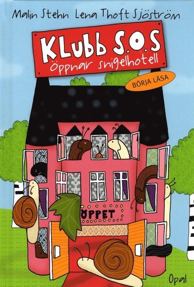 Cover for Malin Stehn · Klubb S.O.S.: Klubb S.O.S. öppnar snigelhotell (Indbundet Bog) (2013)