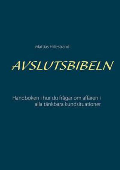 Cover for Mattias Hillestrand · Avslutsbibeln (Paperback Book) (2015)