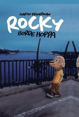 Rocky: Rocky borde hoppa - Martin Kellerman - Kirjat - Kartago Förlag - 9789175151175 - maanantai 25. huhtikuuta 2016