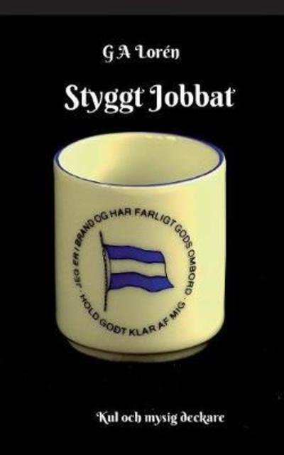Cover for Lorén · Styggt Jobbat (Bog) (2018)