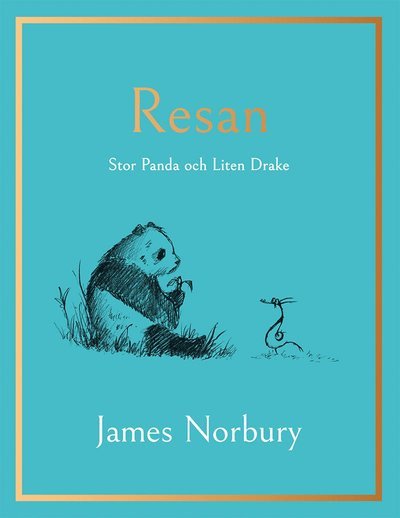 Cover for James Norbury · Resan: Stor Panda och Liten Drake (Bound Book) (2023)