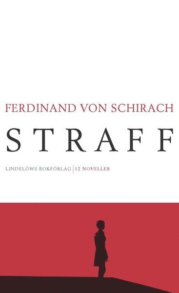 Ferdinand von Schirach · Straff : 12 noveller (Indbundet Bog) (2019)