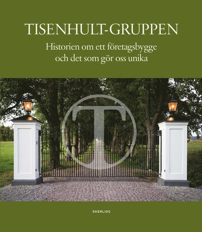Cover for Ronald Fagerfjäll · Tisenhult : Grundaren, familjen och företagen (Indbundet Bog) (2019)