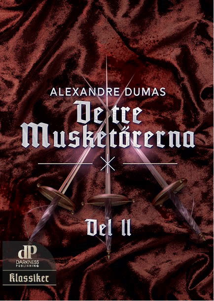 Cover for Alexandre Dumas · De tre musketörerna. Del 2 (Gebundesens Buch) (2023)