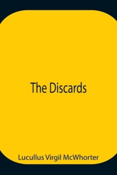 Cover for Lucullus Virgil McWhorter · The Discards (Paperback Book) (2021)