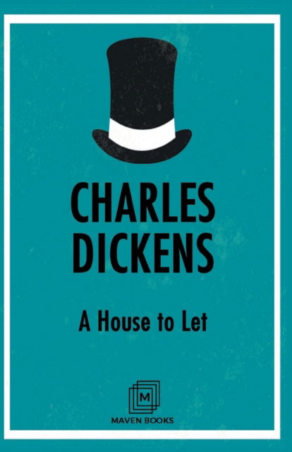 A House to Let - Charles Dickens - Books - Mjp Publisher - 9789387488175 - October 13, 2022